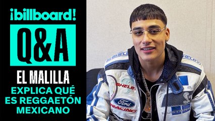 El Malilla Defines What Mexican Reggaeton Is | Billboard News