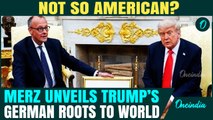 “TRUMP IS GERMAN”:Merz STUNS U.S President With Grandpa’s Birth Certificate On LIVE Camera