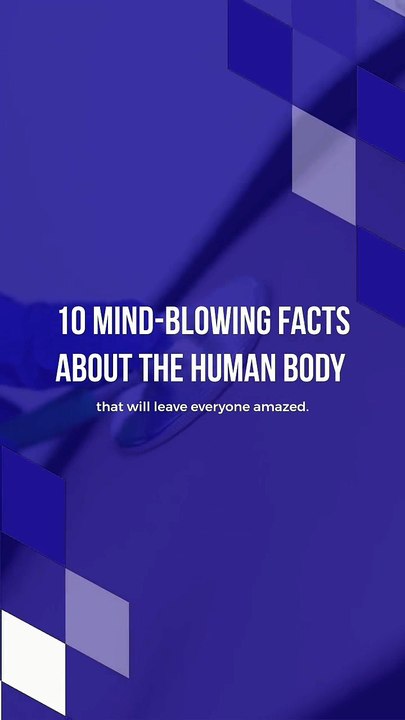10 Astonishing Facts About the Human Body That Will Leave You Speechless! 🤯