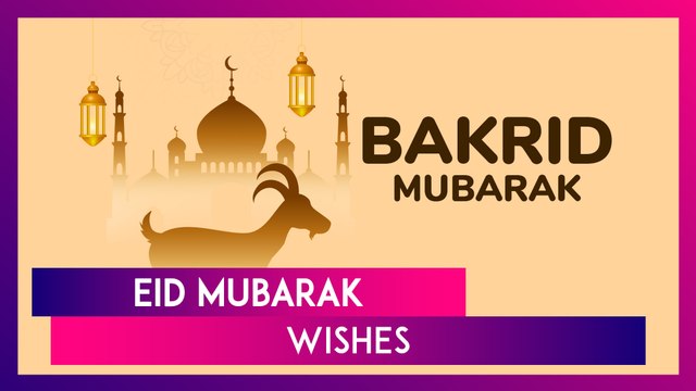 Eid al-Adha 2025 Wishes and Bakrid Messages To Share Eid-ul-Adha Mubarak Greetings