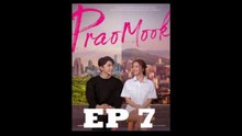 PRAOMOOK EPISODE 7 (english sub)
