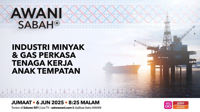 AWANI Sabah+: Industri minyak & gas perkasa tenaga kerja anak tempatan