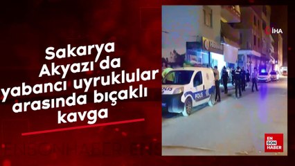 Sakarya Akyazı’da yabancı uyruklular arasında bıçaklı kavga