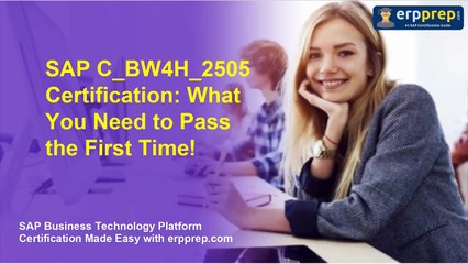 SAP C_BW4H_2505 Certification: What You Need to Pass the First Time!