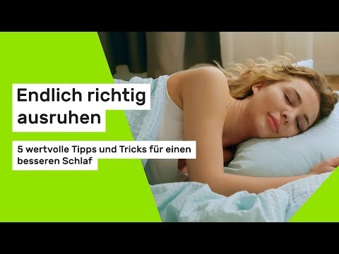 Endlich richtig ausruhen: 5 wertvolle Tipps und Tricks für einen besseren Schlaf