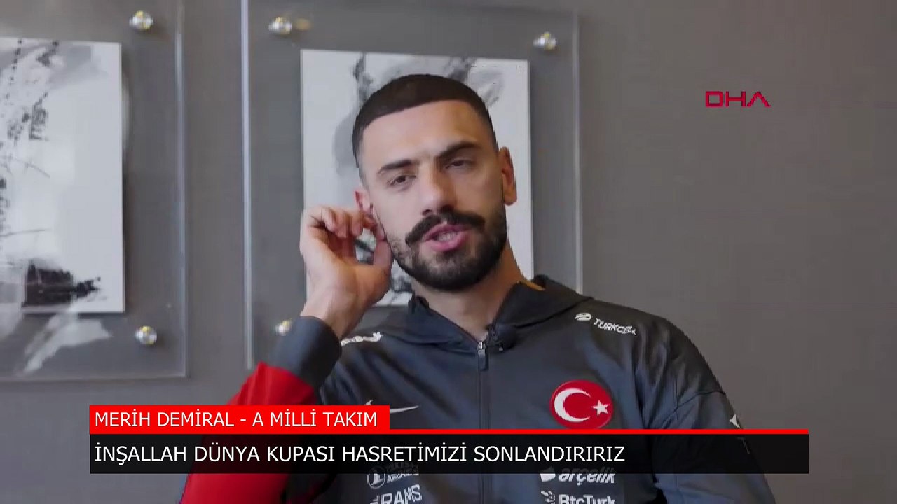 Merih Demiral: İnşallah Dünya Kupası hasretimizi sonlandırırız