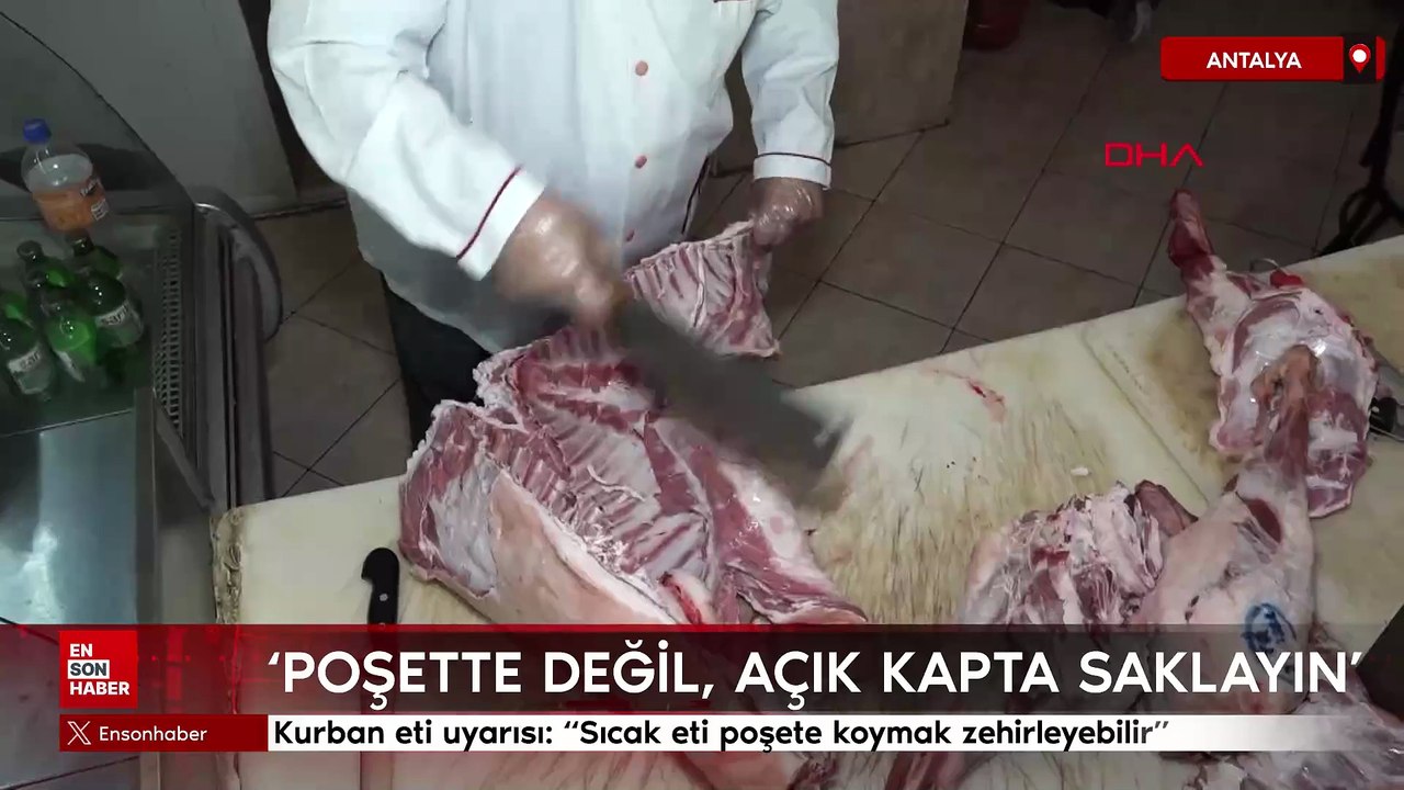 Kurban eti uyarısı: Sıcak eti poşete koymak zehirleyebilir