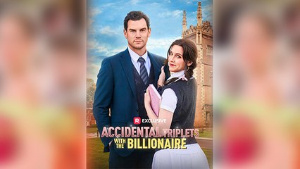 Accidental Triplets With The Billionaire Full Movie