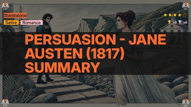 Persuasion - Jane Austen (1817) Summary