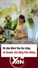Cô dâu Minh Thư lên tiếng khi chủ động hôn chồng