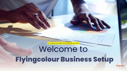 Top Business Setup Companies in Dubai – Flyingcolour Business Setup