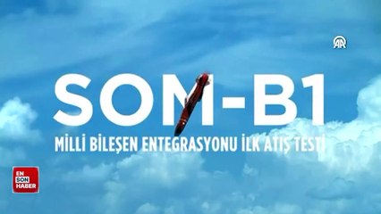 Uzun menzilli seyir füzesi SOM, yerli motoruyla hedefi tam isabet vurdu