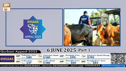 Ehsaas Telethon - Qurbani Appeal - 6 June 2025 - Part 3 - ARY Qtv