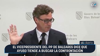 El vicepresidente del PP de Baleares dice que Ayuso tiende a buscar la confrontación