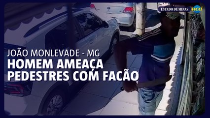 Homem é flagrado ameaçando comerciantes com um facão em João Monlevade