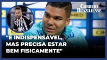 Casemiro diz que Neymar é 