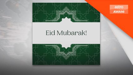 Ketua PBB sampaikan ucapan selamat menyambut Aidiladha, seru kesatuan ummah