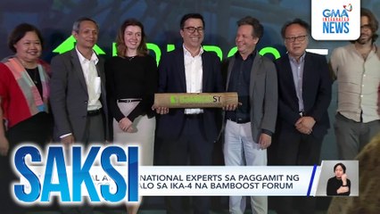 Local at international experts sa paggamit ng bamboo, dumalo sa ika-4 na Bamboost Forum | Saksi