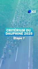 Critérium du Dauphiné 2025, étape 7 : le col de la Madeleine, "un col très difficile, ça monte très longtemps, pendant 25 km"