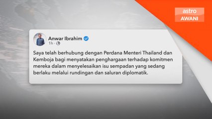 PM seru Thailand, Kemboja selesai isu sempadan secara aman