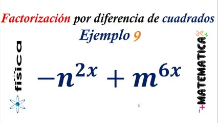 Factorización por diferencia de cuadrados - Ejemplo 9