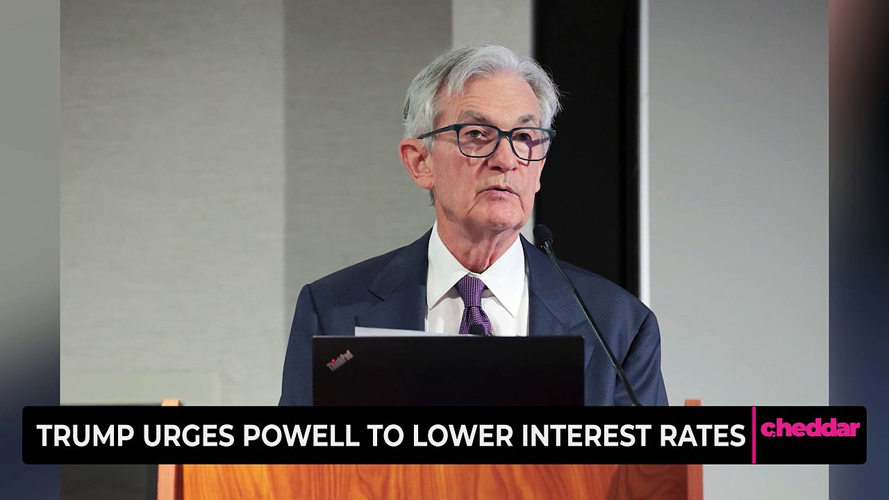 Trump Urges Powell to Lower Interest Rates