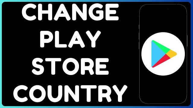 How to Change Play Store Country or Region on Android | Unlock Apps & Games Easily