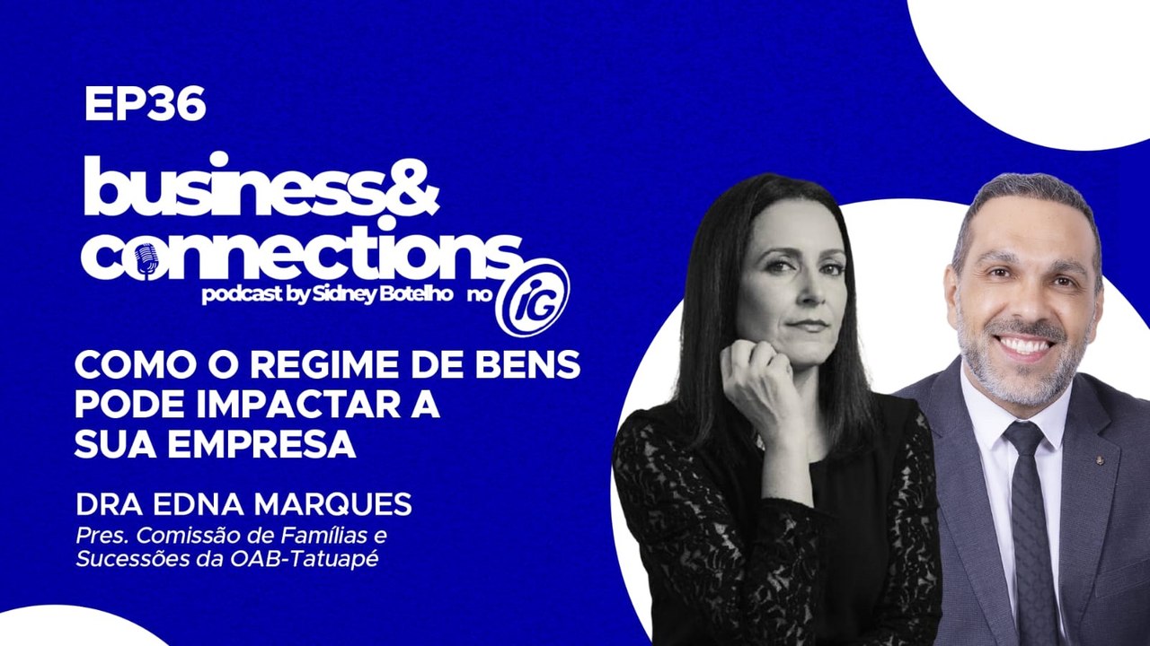 Podcast Business Connections:  Dra. Edna Marques