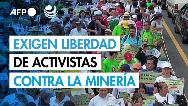 Exigen libertad de activistas de DDHH en marcha contra minería en El Salvador