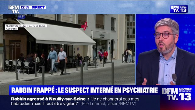 Rabbin agressé à Neuilly-sur-Seine: le suspect interpellé a été hospitalisé et placé en soins psychiatriques