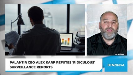Palantir CEO Alex Karp Refutes 'Ridiculous' Surveillance Reports