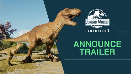 Jurassic World Evolution 3 - Trailer d'annonce