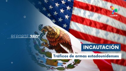 EE.UU. reconoce el origen de armas en México