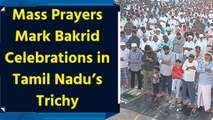 Mass Prayers Mark Bakrid Celebrations in Tamil Nadu’s Trichy
