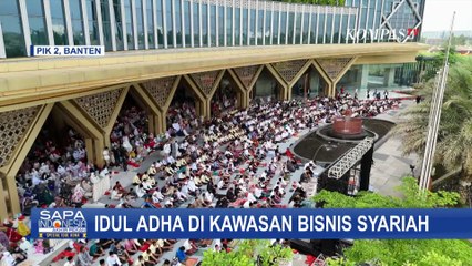 Suasana Salat Iduladha Perdana di Kawasan PIK 2, Ribuan Jemaah Penuhi Area Menara Syariah