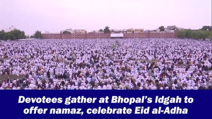 Devotees gather at Bhopal’s Idgah to offer namaz, celebrate Eid al-Adha