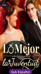 [SUB ESPAÑOL] Lo Mejor de la Juventud serie completa