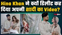Hina Khan Wedding:Rocky Jaiswal से शादी के बाद हिना ने Video में दिखाए हसीन पल, बाद में किया Delete