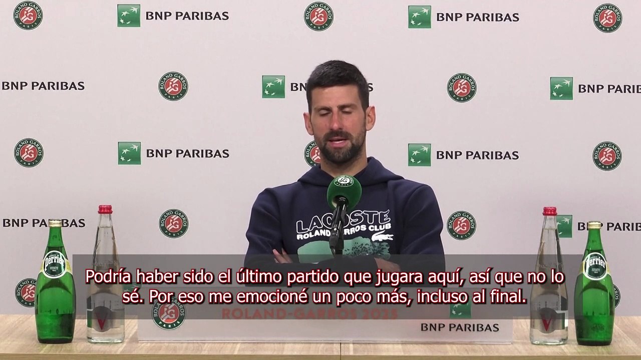 Djokovic: "Ha podido ser mi último partido en Roland Garros"