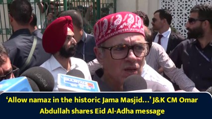 ‘Allow namaz in the historic Jama Masjid…’ J&K CM Omar Abdullah shares Eid Al-Adha message