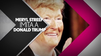 #YaLoViste: Meryl Streep imita a Donald Trump