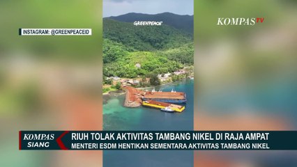 Ramai Soal Tambang Nikel di Raja Ampat, Menteri Bahlil: Penambangan Dihentikan Sementara!