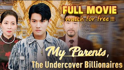 My Parents Are Actually Billi...  Completed Short Drama