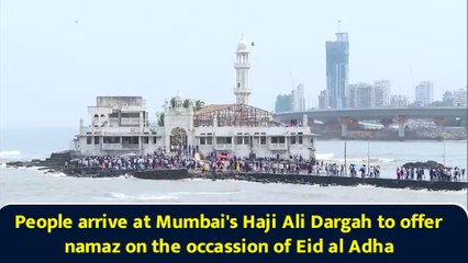 People arrive at Mumbai's Haji Ali Dargah to offer namaz on the occassion of Eid al Adha