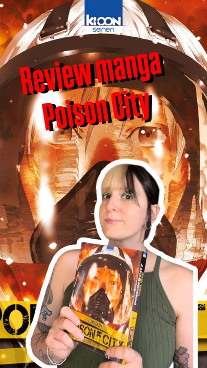 Review manga « Poison City ». Tu en as pensé quoi ?