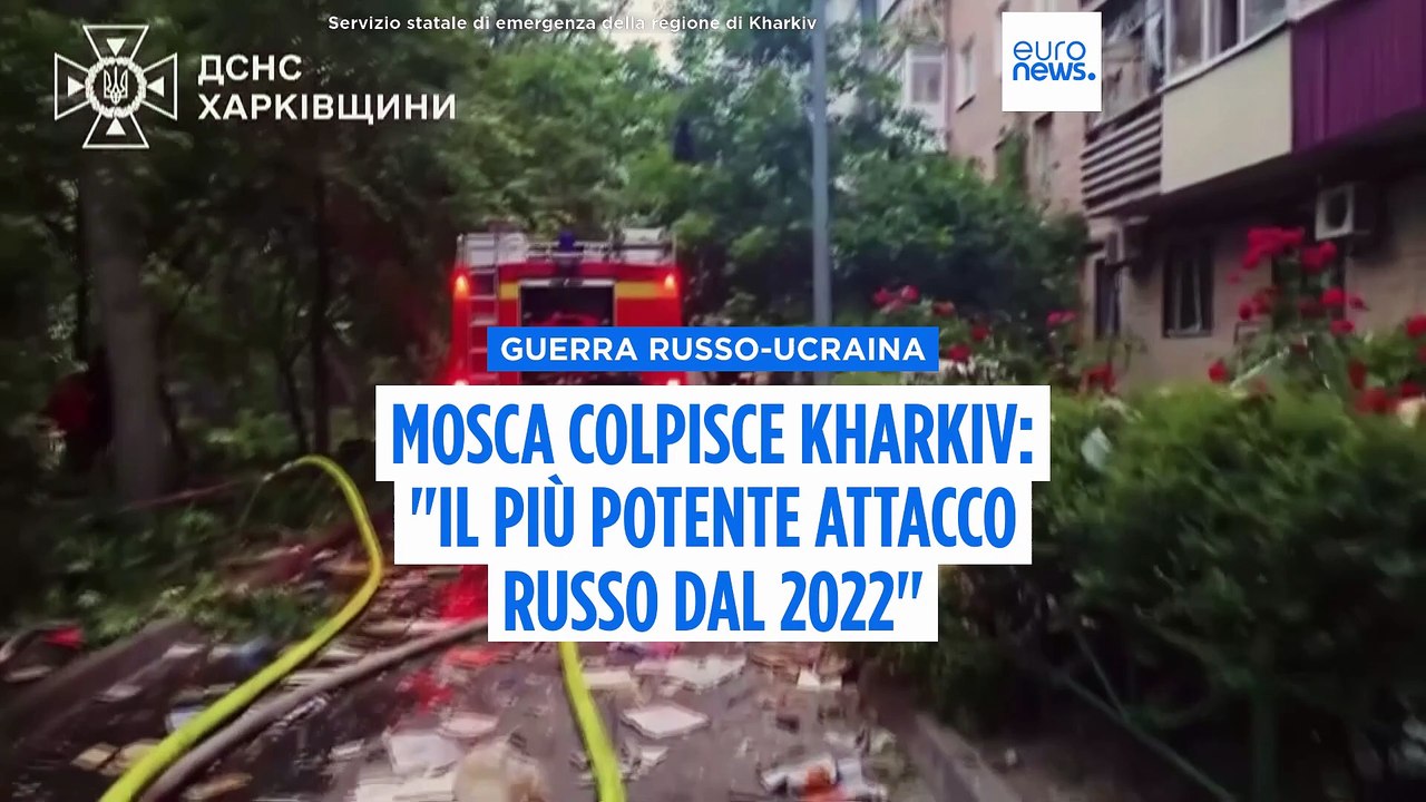 Ucraina: doppio attacco russo contro Kharkiv, Mosca risponde all'operazione "Spider's Web"