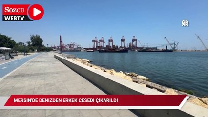 Mersin'de denizden erkek cesedi çıkarıldı