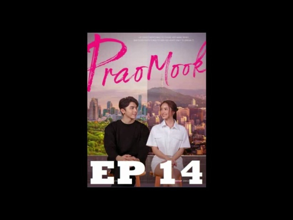 PRAOMOOK EPISODE 14 (english sub)