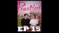 PRAOMOOK EPISODE 15 finale (english sub)