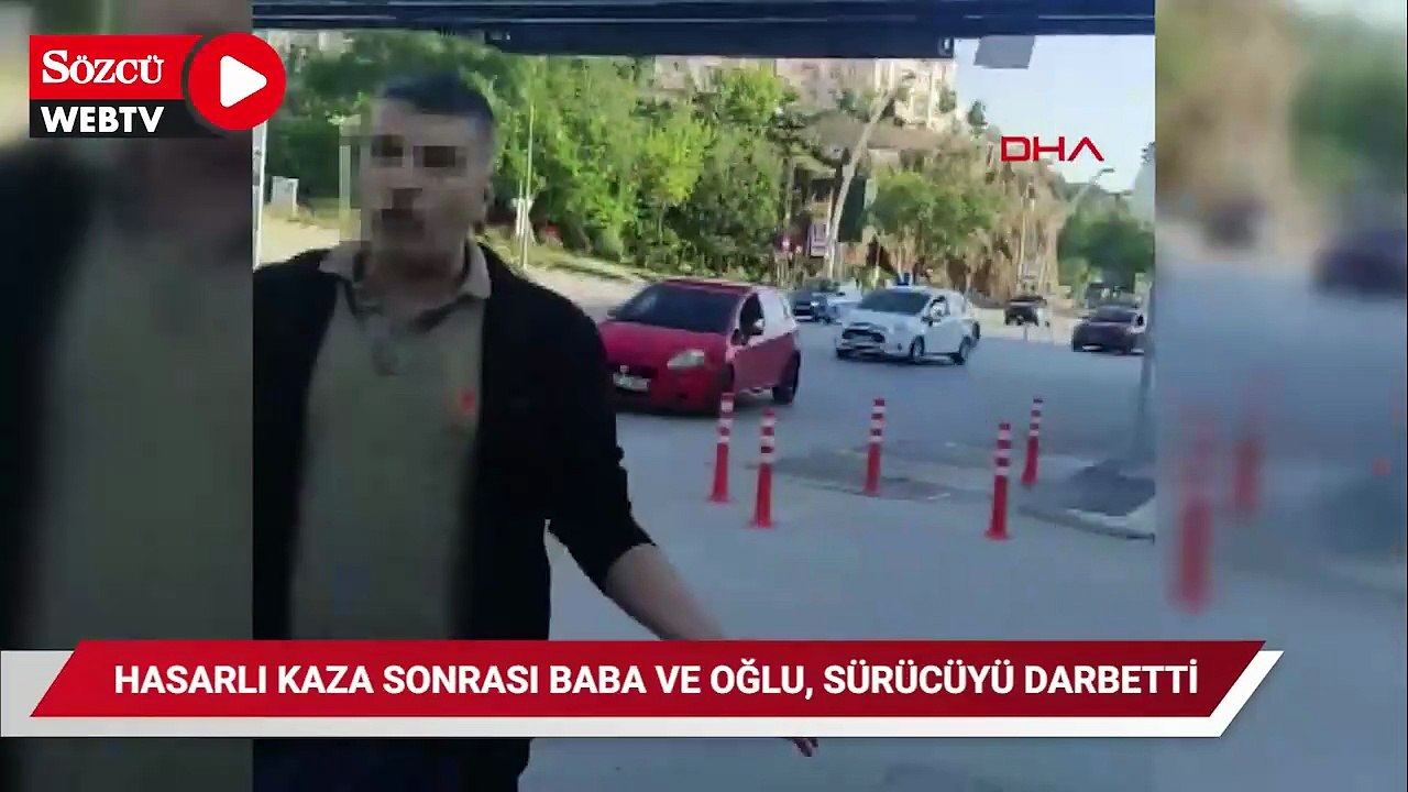 Hasarlı kaza sonrası baba- oğul, diğer sürücüyü darbetti